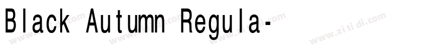 Black Autumn Regula字体转换